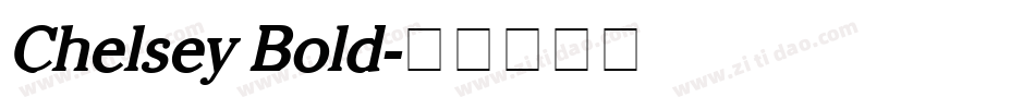 Chelsey Bold字体转换